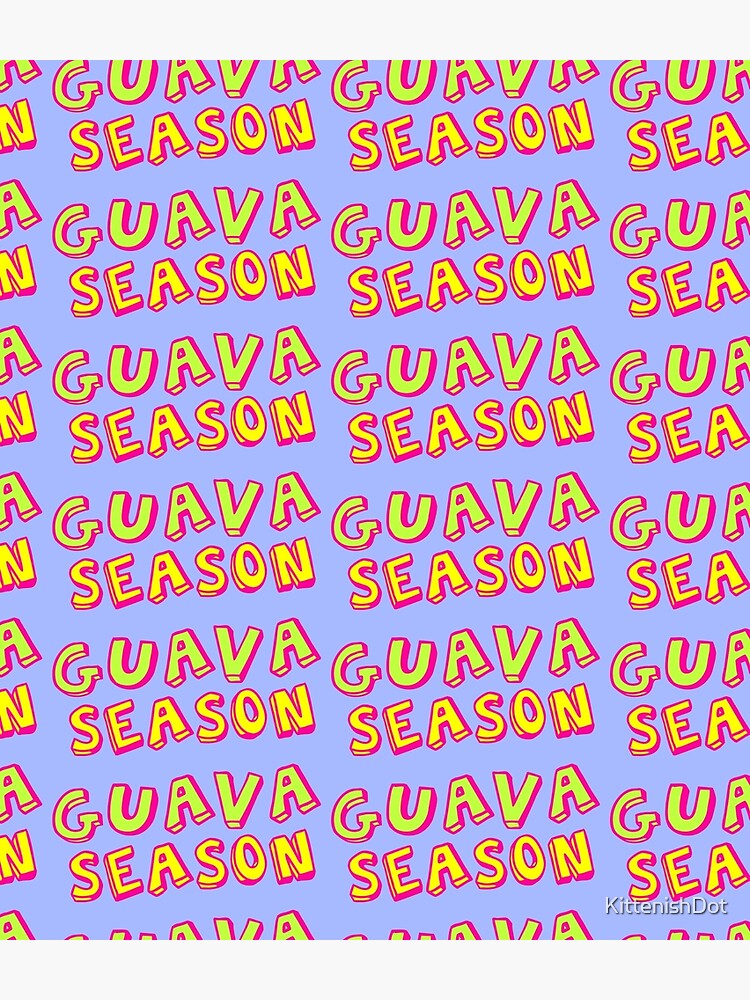 Guava Season by KittenishDot
