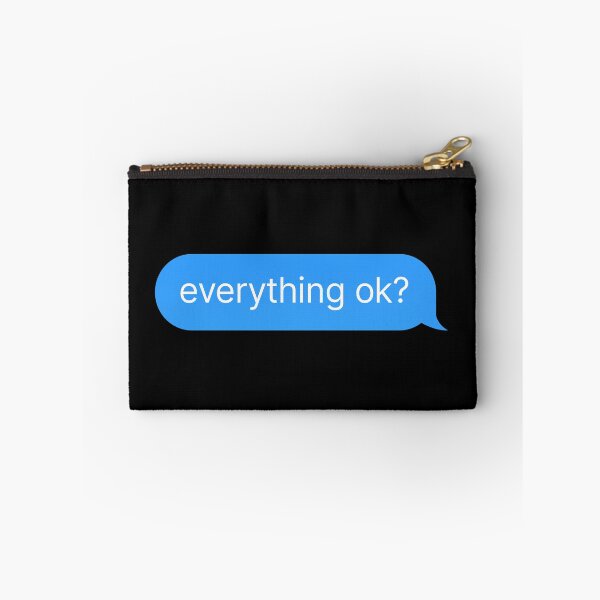 Item preview, "everything ok?" Text Message designed and sold by thehonestjoe.