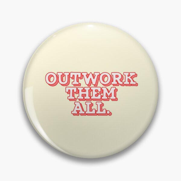 Item preview, Outwork Them All Motivating Inspire designed and sold by sharedipmemes.