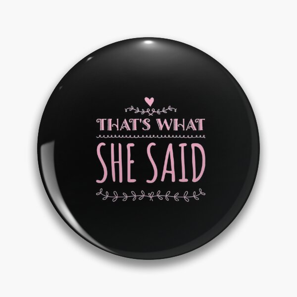 Item preview, That's what She said pink designed and sold by Mandala108.