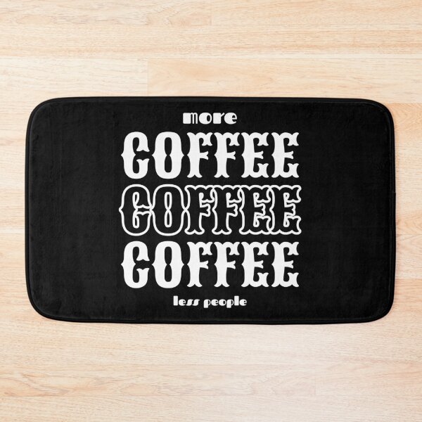 Item preview, I Love Coffee Slogan: More Coffee, Less People designed and sold by coffeecrewtees.