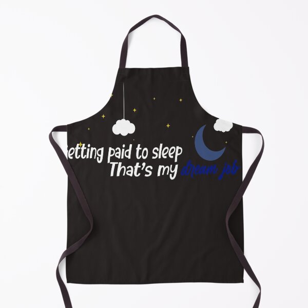 Item preview, getting paid to sleep that's my dream job t-shirt designed and sold by Yassirkhali.