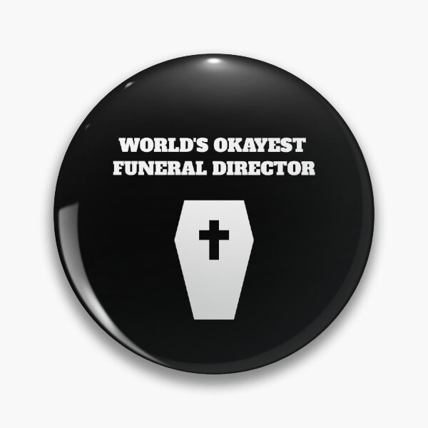 Item preview, worlds okayest funeral director mortician embalmer designed and sold by Jeangel97.