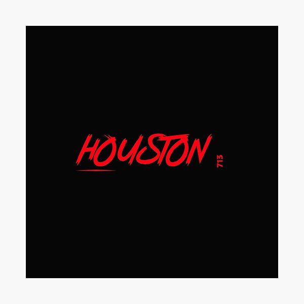 I Rep My City Houston 713 Photographic Print By Mademan3 Redbubble