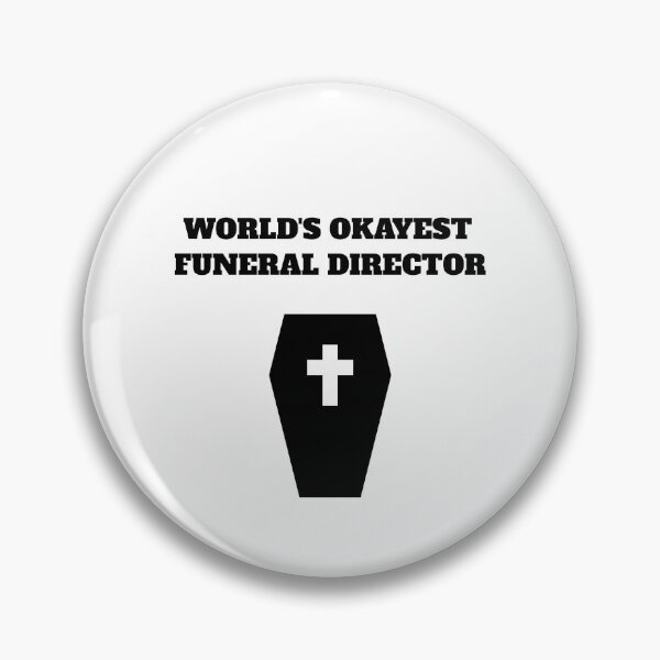 Item preview, worlds okayest funeral director mortician embalmer designed and sold by Jeangel97.