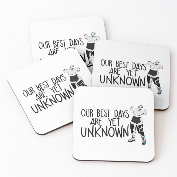 Item preview, our best days are yet unknown -julie  designed and sold by melinasauermann.