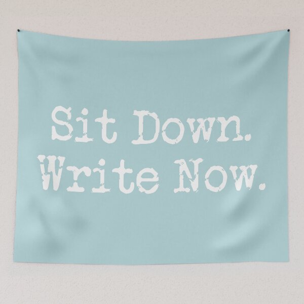 Item preview, Sit Down. Write Now. Sea Green White Type designed and sold by TeaRoseWriter.