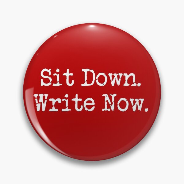 Item preview, Sit Down. Write Now. Red White Type designed and sold by TeaRoseWriter.