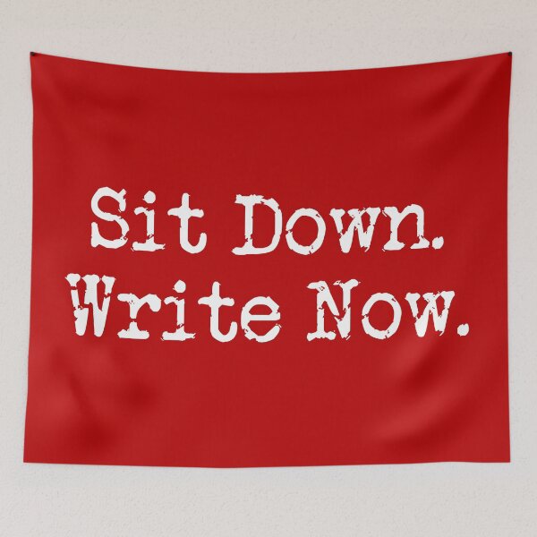 Item preview, Sit Down. Write Now. Red White Type designed and sold by TeaRoseWriter.