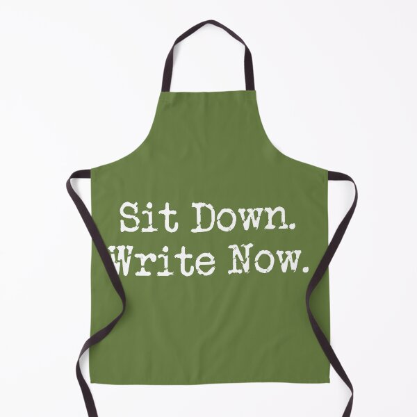 Item preview, Sit Down. Write Now. Military Green White Type designed and sold by TeaRoseWriter.