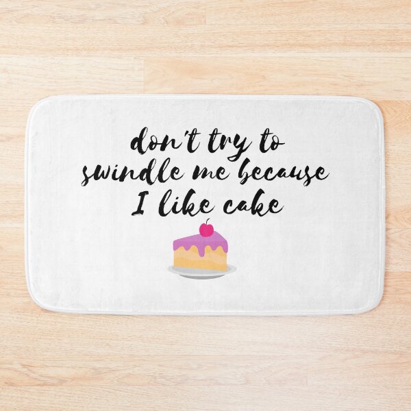 Item preview, 90 Day Fiance - Angela quote: Dont try to swindle me because I like cake designed and sold by LeoSpaceman.