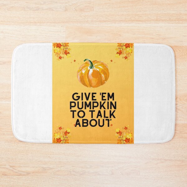 Item preview, Give 'Em Pumpkin to Talk About designed and sold by jonnyglobal.