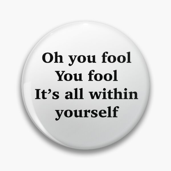 Item preview, you fool (beautiful) designed and sold by psychic-maiden.