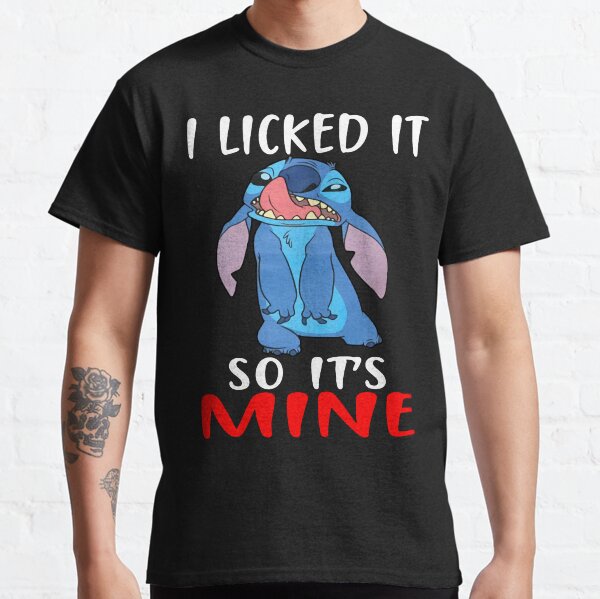 I Licked It So Its Mine Stitch Gifts For Men and Women, Gift Halloween Day, Thanksgiving, Christmas Day Classic T-Shirt