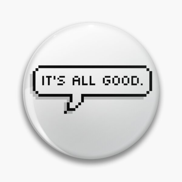 Item preview, IT'S ALL GOOD. designed and sold by MadEDesigns.