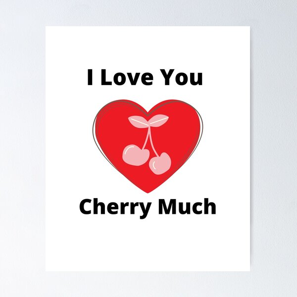 Aperçu de l'œuvre Je t'aime beaucoup Cherry créée et vendue par Yazztees.