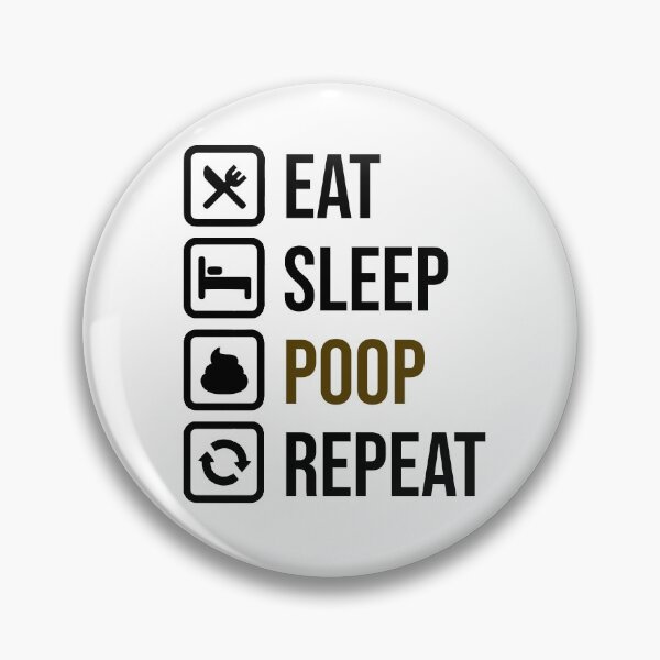 Item preview, Eat Sleep Poop Repeat designed and sold by tripanthias.