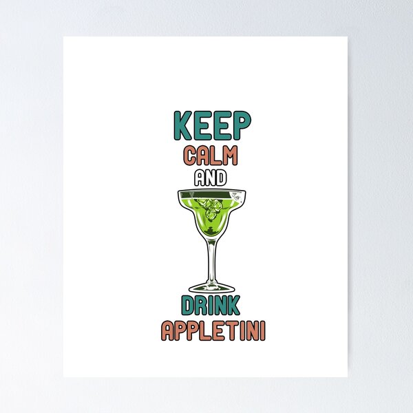 Item preview, Keep Calm and Drink Appletini designed and sold by AbOussama.