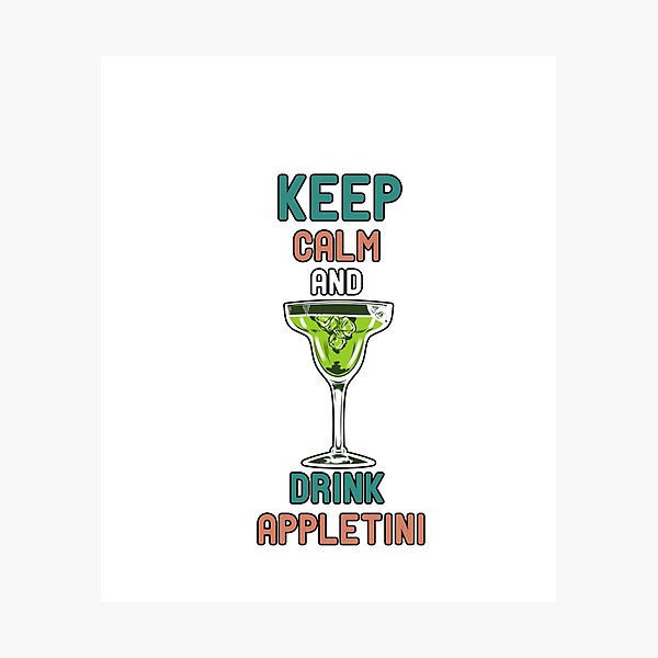Item preview, Keep Calm and Drink Appletini designed and sold by AbOussama.