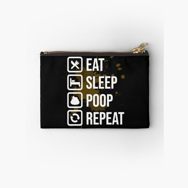 Item preview, Eat Sleep Poop Repeat | poop splatter designed and sold by tripanthias.