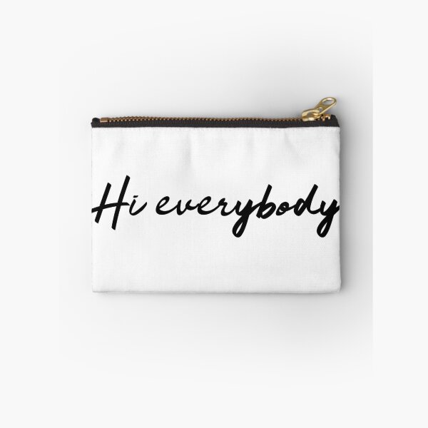 Item preview, Hi Everybody. Hello. Be Friendly. Be Kind Say Hi. designed and sold by That Cheeky Tee.