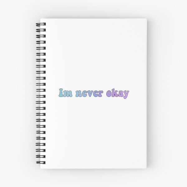 Item preview, im never okay  designed and sold by njxstickers.