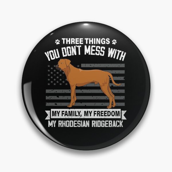 Item preview, Don't Mess With My Rhodesian Ridgeback Dog Lover Mom Dad Cute Funny Gift designed and sold by rafaeltto.