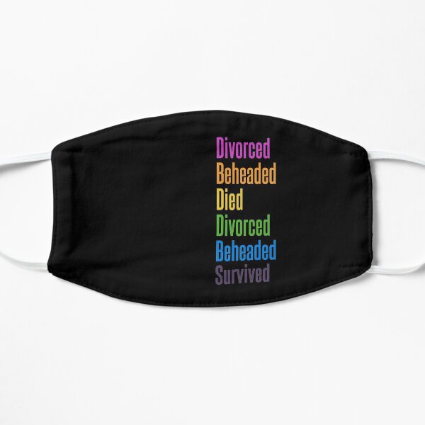 SIX the Musical: Divorced, Beheaded, Died, Divorced, Beheaded, Survived Rainbow Flat Mask