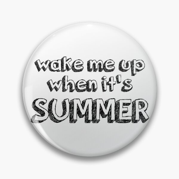 Item preview, wake me up when its summer designed and sold by MadEDesigns.