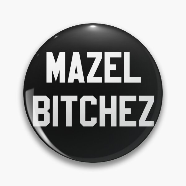 Item preview, Mazel Bitchez designed and sold by MadEDesigns.