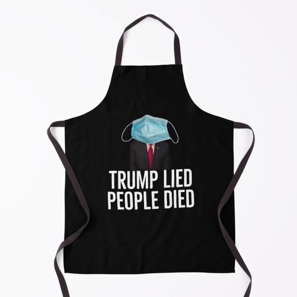 Item preview, Trump Lied, People Died: Anti-Trump COVID-19 designed and sold by friendlyspoon.