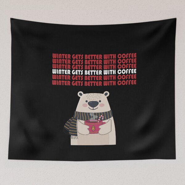 Item preview, winter gets better with coffee designed and sold by PRINTED ..