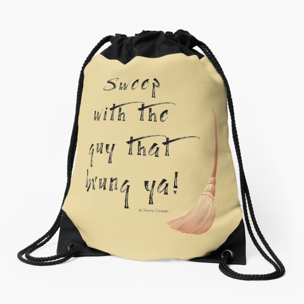 Item preview, Sweep With the Guy That Brung Ya Cleaning Broom Humor designed and sold by SavvyCleaner.