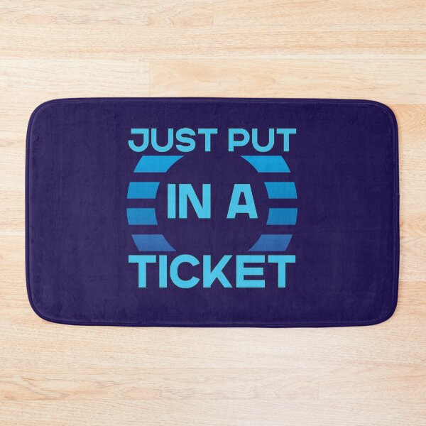 Item preview, Just Put In A Ticket For Help Desk & Tech Support designed and sold by e-z4k.