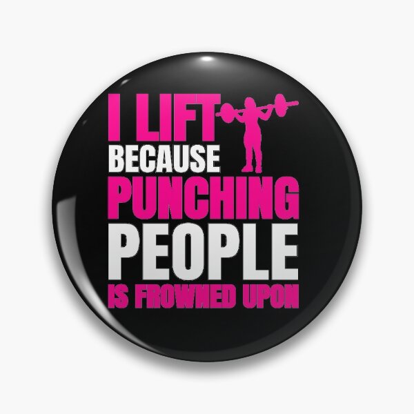 Item preview, I Lift Because Punching People Is Frowned Upon designed and sold by zanytee.