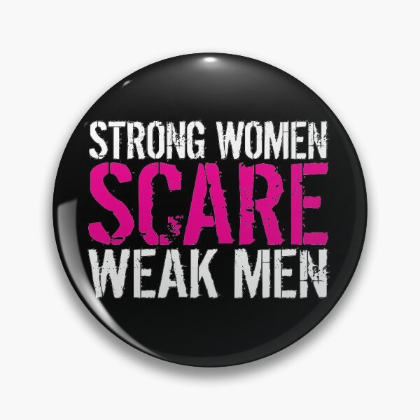 Item preview, Strong Women Scare Week Men designed and sold by zanytee.
