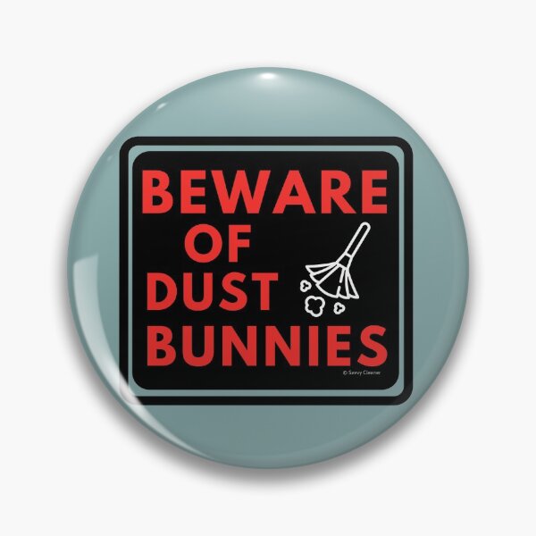 Item preview, Beware of Dust Bunnies designed and sold by SavvyCleaner.