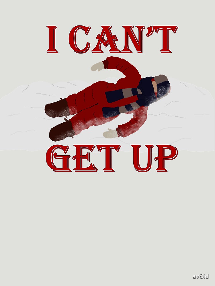 "A Christmas Story - I Can't Get Up" T-shirt for Sale by av8id - A Christmas Story I Can T Get Up