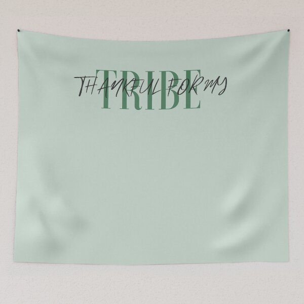 Item preview, Thankful for My Tribe | Thanksgiving designed and sold by Anton Ashraf.