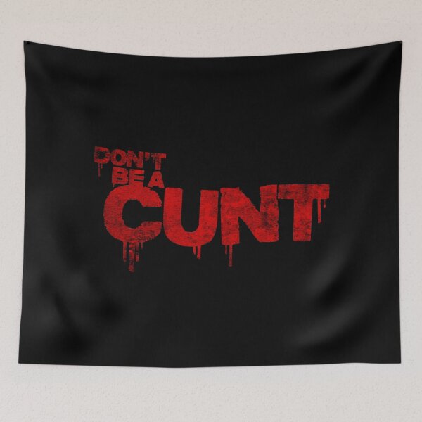 Item preview, QUOTE "Don´t be a cunt" (Billy -  TV show series) designed and sold by frikybomb.