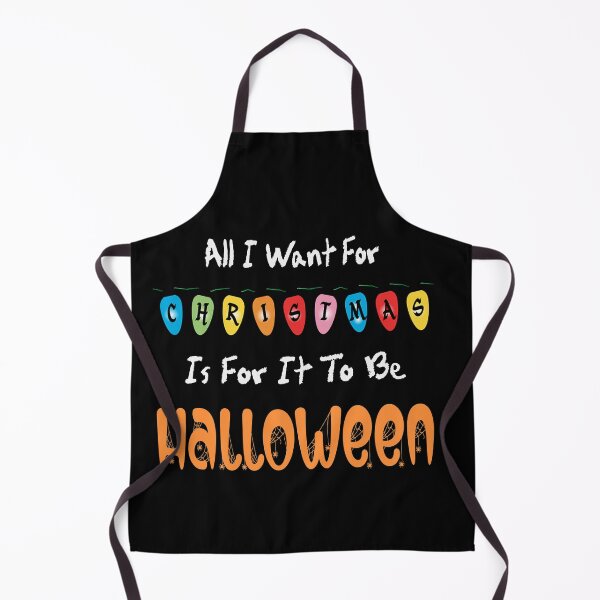Item preview, All I Want For Christmas Is For It To Be Halloween Design designed and sold by PopsTees.