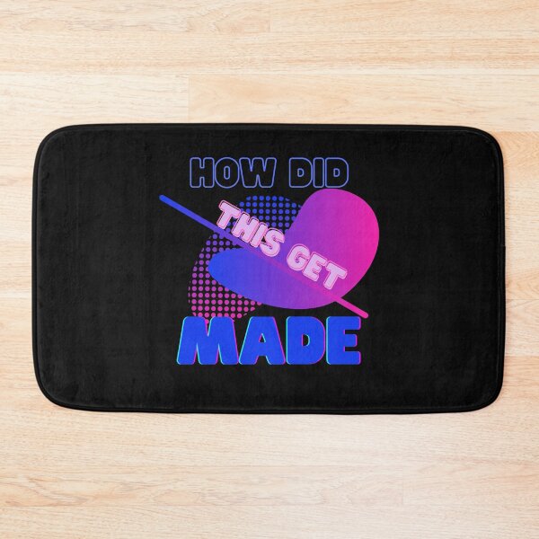 Item preview, How did this get made, Hdtgm, June Diane Raphael, funny, movies, whats up jerks, Paul Scheertpihd, Jason Mantzoukas, designed and sold by bimmer325.