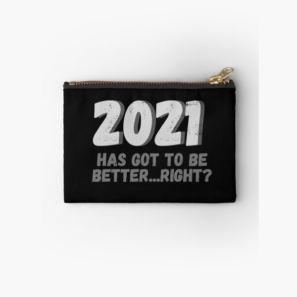 Item preview, 2021 Has Got to Be Better...Right? Grey - by Boo-da-chay designed and sold by Boo-da-chay.