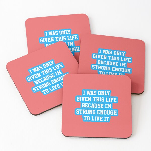 Item preview, I was only given this life because I'm strong enough to live it designed and sold by Rajeev  Singh.