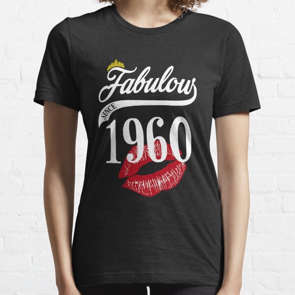 60 and fabulous t shirts