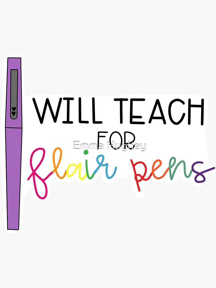 Flair Pens - Teach the Rainbow Sticker for Sale by