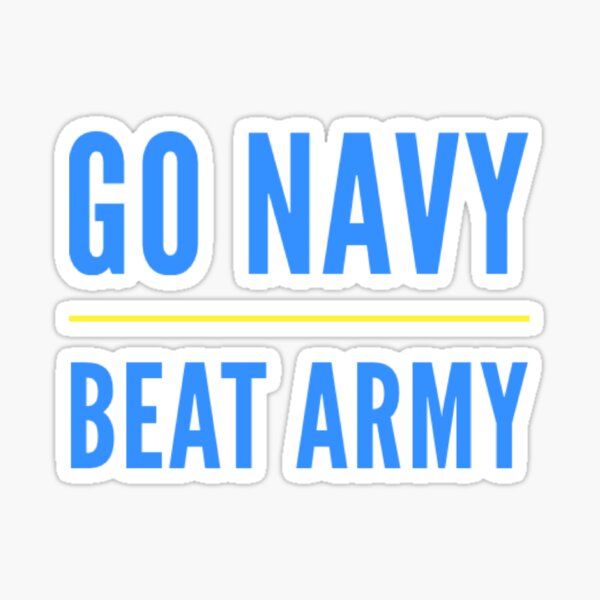 Go Navy Beat Army Stickers for Sale