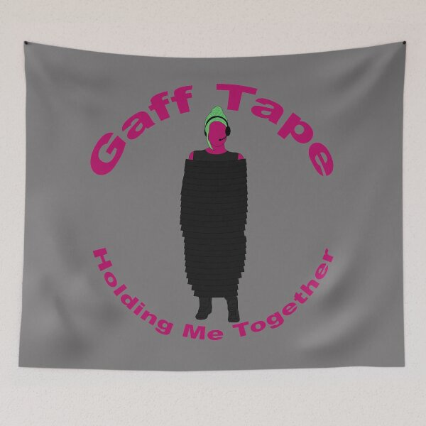 Item preview, Gaff Tape Holding Me Together designed and sold by KiannasMind.