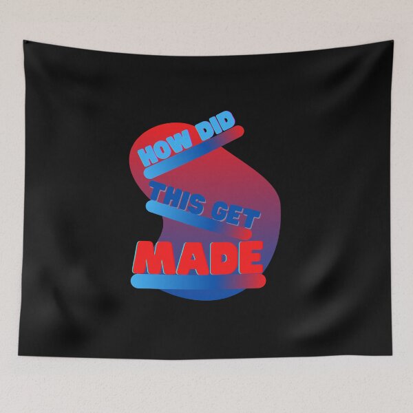 Item preview, Hdtgm, How did this get made, June Diane Raphael, funny, movies, whats up jerks, Paul Scheertpihd, Jason Mantzoukas, designed and sold by bimmer325.
