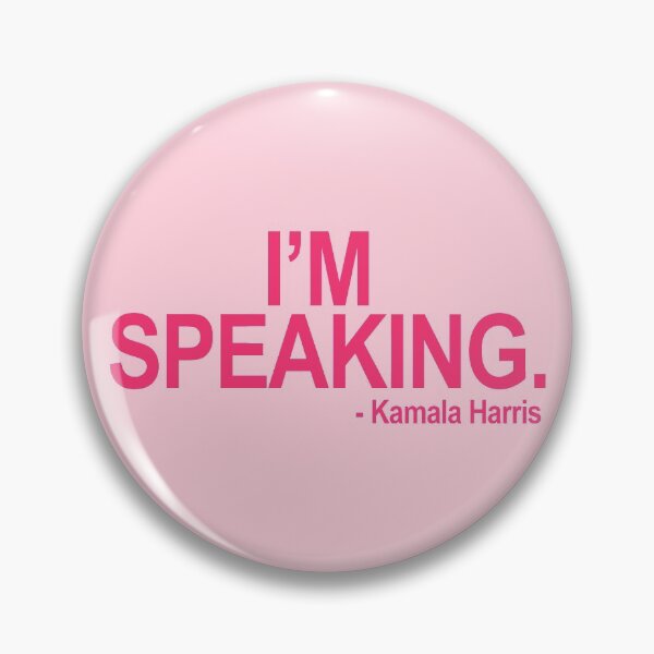 Item preview, Kamala Harris - I'm Speaking (fuschia 2) designed and sold by Thelittlelord.